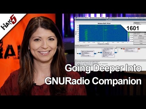 Going Deeper Into GNURadio Companion, Hak5 1601