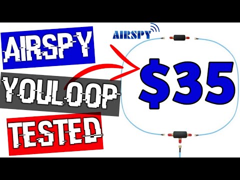 $35 Airspy YouLoop Passive Antenna Review : tested on HF using Airspy HF+ Discovery SDR