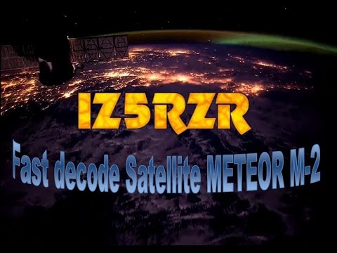IZ5RZR - Fast decode Meteor M2 satellite - 2015