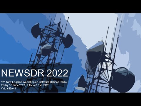 NEWSDR 2022 :: 12th New England Workshop on Software Defined Radio