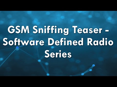 GSM Sniffing Teaser - Software Defined Radio Series!
